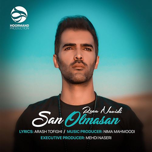 دانلود آهنگ سن اولماسان رضا نویدی